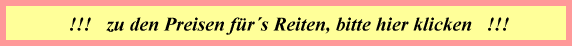   .... und was kostet das Reiten ?